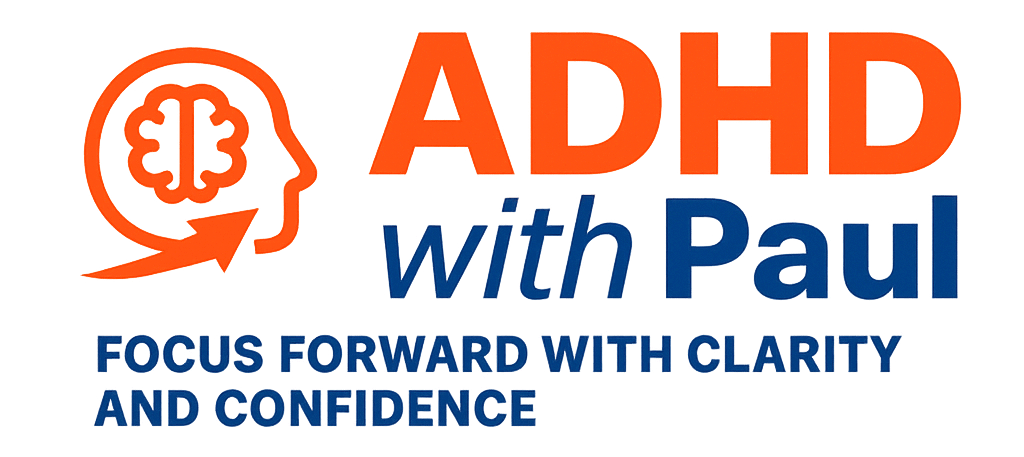 ADHD Coaching - with Paul